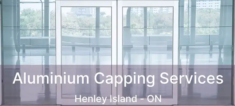  Aluminium Capping Services Henley Island - ON