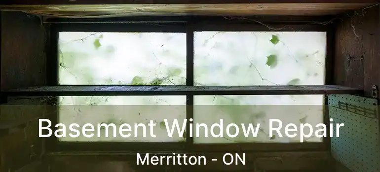  Basement Window Repair Merritton - ON