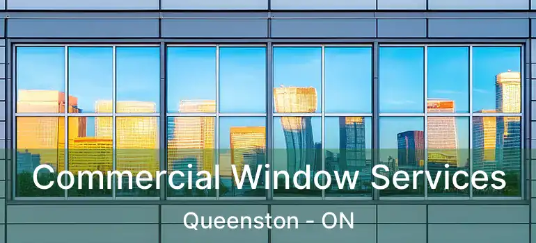  Commercial Window Services Queenston - ON