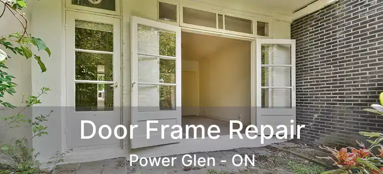  Door Frame Repair Power Glen - ON