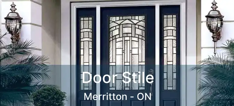  Door Stile Merritton - ON