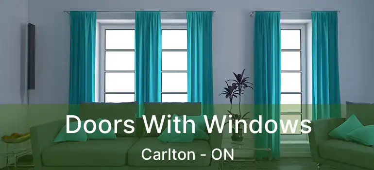  Doors With Windows Carlton - ON