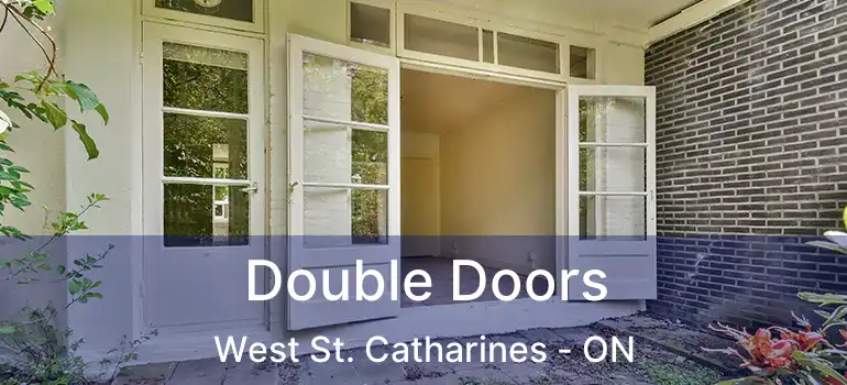  Double Doors West St. Catharines - ON