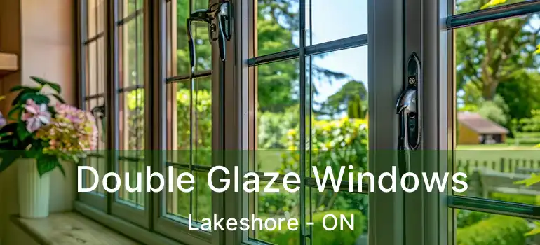  Double Glaze Windows Lakeshore - ON