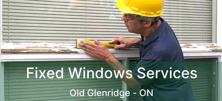  Fixed Windows Services Old Glenridge - ON
