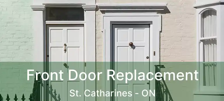  Front Door Replacement St. Catharines - ON