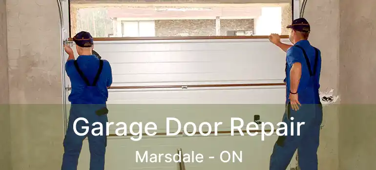  Garage Door Repair Marsdale - ON
