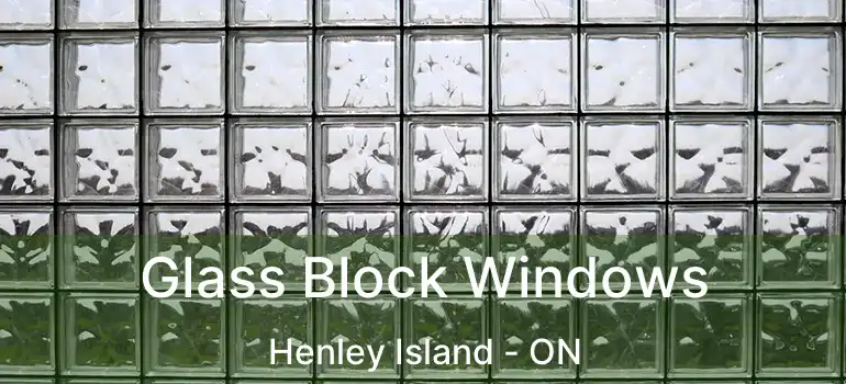  Glass Block Windows Henley Island - ON