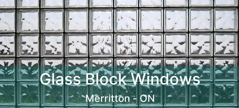  Glass Block Windows Merritton - ON