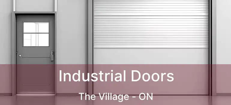  Industrial Doors The Village - ON