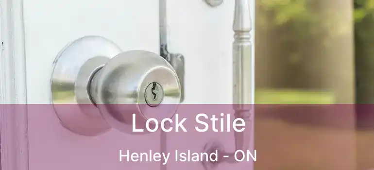  Lock Stile Henley Island - ON