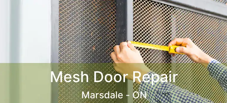  Mesh Door Repair Marsdale - ON