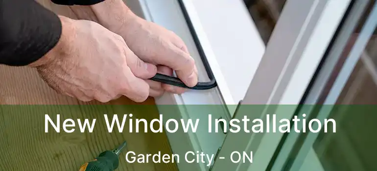  New Window Installation Garden City - ON