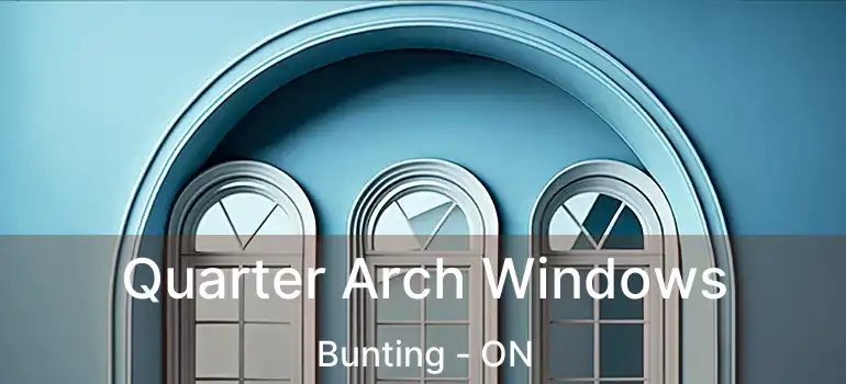  Quarter Arch Windows Bunting - ON