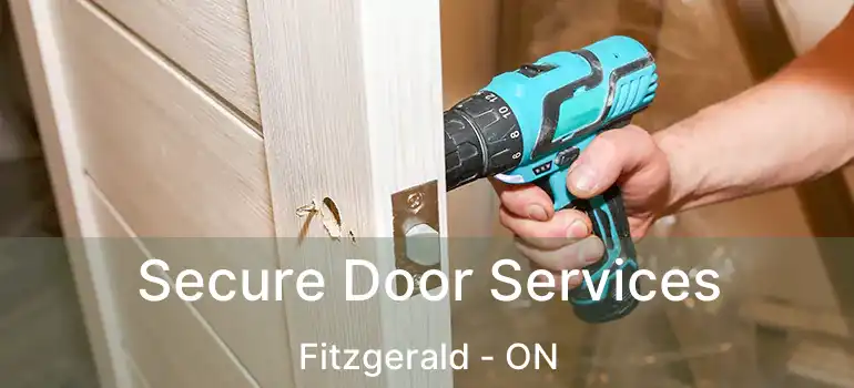 Secure Door Services Fitzgerald - ON