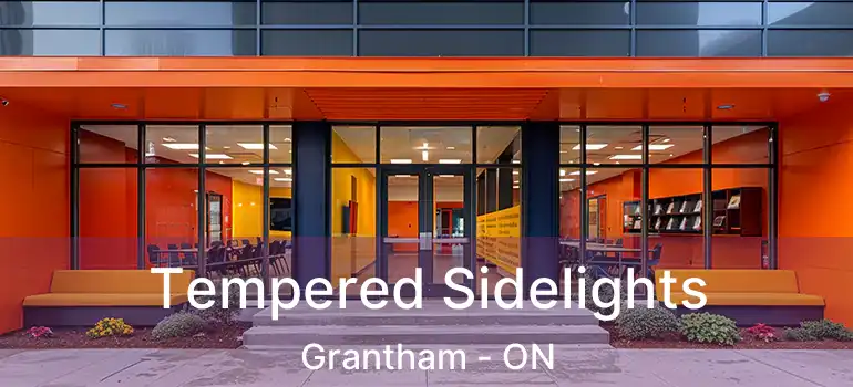 Tempered Sidelights Grantham - ON