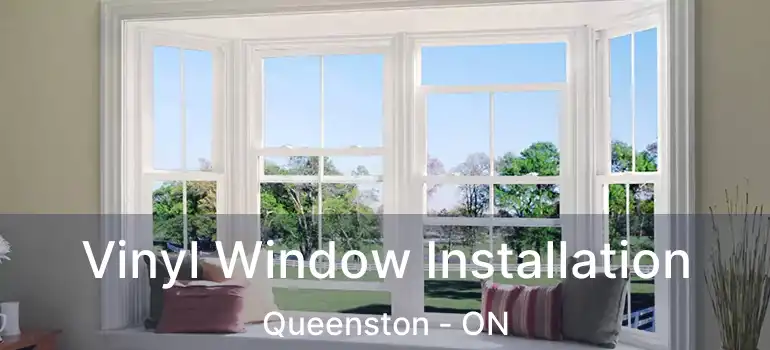  Vinyl Window Installation Queenston - ON