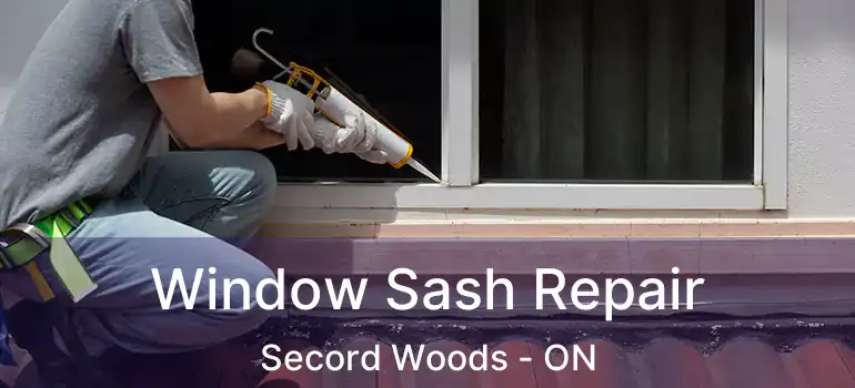  Window Sash Repair Secord Woods - ON