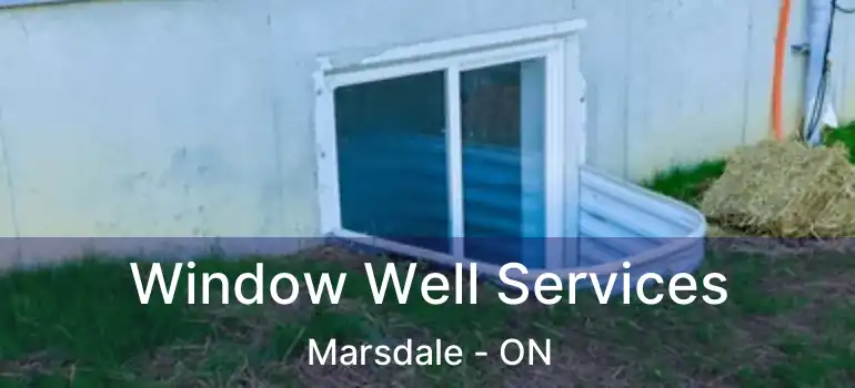  Window Well Services Marsdale - ON